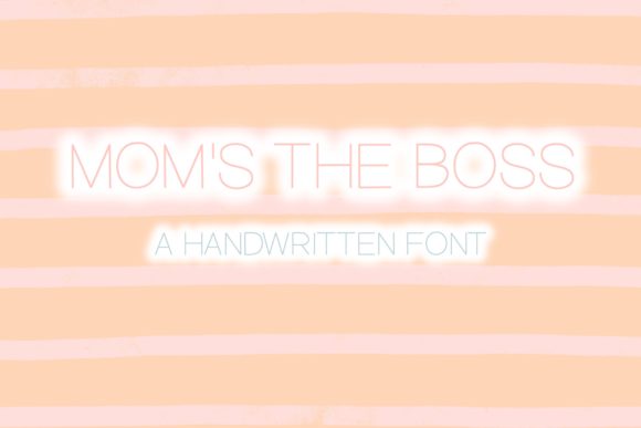 Mom s the Boss Font for Editorial Design