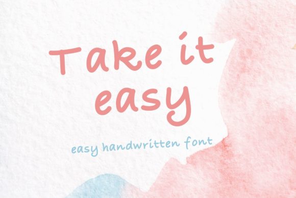 Take It Easy: A Handwritten Font for Thoughtful Design